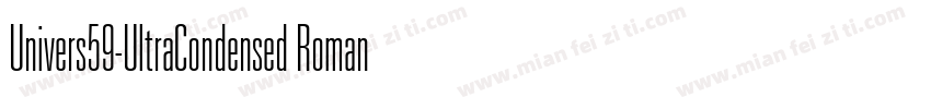 Univers59-UltraCondensed Roman字体转换
